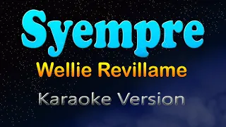 SYEMPRE - Wellie Revillame (Karaoke Version)