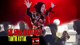 Download TAK SADAR DUET DENGAN TANTRI KOTAK MP3