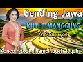 Download Lagu GENDING JAWA KLASIK // KUTUT MANGGUNG // KONCO NGOPI SINAMBI LEYEH-LEYEH MERDU ANGLES
