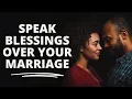 Download Lagu SPEAK BLESSINGS OVER YOUR MARRIAGE | Morning Prayer To Start Your Day