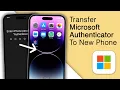 How To Transfer Microsoft Authenticator To New Phone iPhone Android