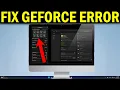 How To Fix GeForce Experience Installation Cannot Continue Error