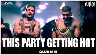 this party getting hot club mix yo yo honey singh jazzy b dj ravish u0026 dj chico