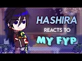 Hashiras Reacts to My FYP (ft. Kamaboko Trio) - FULL - KNY x GC - Lilac Amethyst