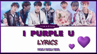 Download I PURPLE U (보라해)  LYRICS [HAN/ROM/ENG] ARMY's Song for BTS 💜 MP3