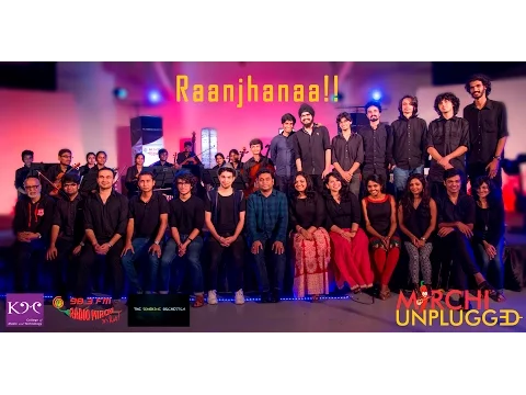 Download MP3 Raanjhanaa | A.R.Rahman | Mirchi Unplugged Season 1