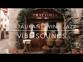 Lagu Relaxing Romantic Restaurant Wine Jazz Instrumental Mix