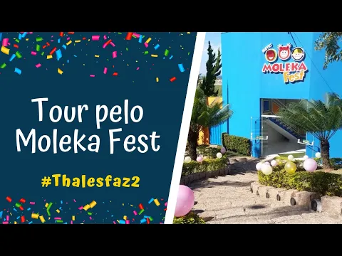 Download MP3 Tour pelo Buffet Infantil Moleka Fest - EP. 2 #Thalesfaz2 por Camila Magalhães