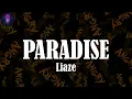 PARADISE (Lyrics) - Liaze | (Para-, para-, paradise)
