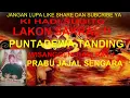 Download Lagu GAYENG !! PUNTADEWA TANDING,WISANGGENI DADI RATU - LAKON PRABU JAJAL SENGARA - KI HADI SUGITO
