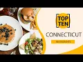 Top 10 Best Restaurants to Visit in Connecticut USA - English