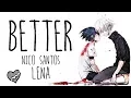 Download Lagu Nightcore → Better ♪ (Nico Santos // Lena) LYRICS ✔︎