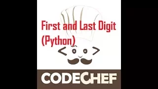 Codechef First and Last Digit Using Python