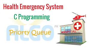 Health Emergency System using priority Queue and liked list data structure in C programming