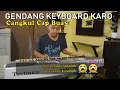 Download Lagu GENGANG KEYBOARD KARO!! CANGKUL CAP BUAYA - MUSIKNYA CUKUP SEDIH!!