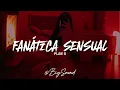 Plan B - Fanatica Sensual (Letra)