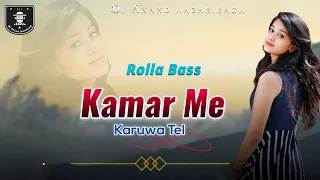 bhojpuri song nagpuri style kamar me karuwa tel dj anand hazaribagh new nagpuri dj song 2023