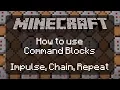 How to Use Command Blocks in Minecraft The Basics of Impulse Chain and Repeating 1 12 2