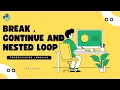 Python Loops - Break Continue Nested Loops Explained Day 6 Code Aura