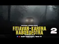 Download Lagu TANTARA MALAGASY - FITIAVAN-KARENA -2 (RABOROFOTRA) (Tantara aceem radio) Tantara Lava