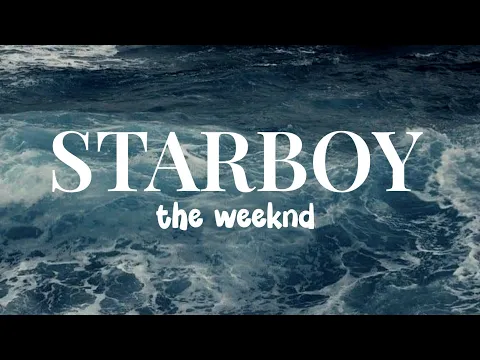 Download MP3 Starboy - The Weeknd  ft Daft Punk (Lyrics)