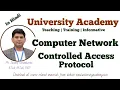 CN45 Controlled Access Protocols Reservation Protocols Polling Protocols