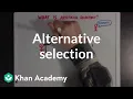 Download Lagu Alternative selection | Biomolecules | MCAT | Khan Academy