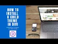 How to Install a Child Theme in Divi in Wordpress