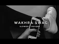 Download Lagu WAKHRA SWAG - [slowed + reverb] REVERB HEAL'S