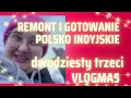Lagu Vlogmas 23 | Gotuję po polsku i po indyjsku w przerwach od remontu 