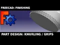 FreeCAD Add Knurling Knurl Grip Texture to your surface for 3D Printing