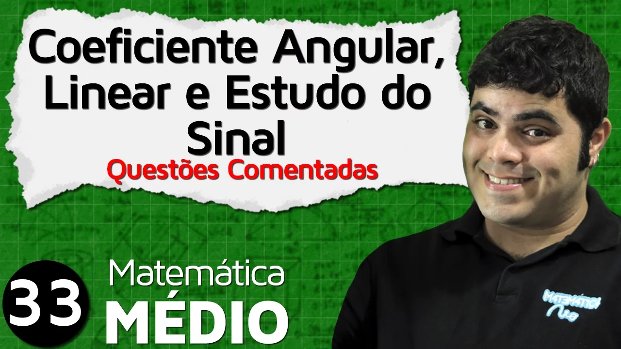 Coeficiente Angular e Linear da Função Afim - Questões Comentadas (Aula 6 de 6) | MEM #33
