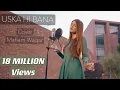 Download Lagu Uska Hi Bana cover | 1920 Evil Returns |  Maham Waqar