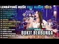 Download Lagu BUKIT BERBUNGA - KAWEN KONTRAK KADES HOHO - PENGADILAN CINTA - LEMBAYUNG MUSIC FULL ALBUM 2025