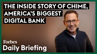 How Chime Became America s Biggest Digital Bank