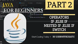 Java Tutorial for Beginners - 2 Comparison Logical Operators if if-else Nested if Switch