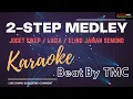 Download Lagu 2 STEP MEDLEY ( JOGET SIKEP-LUCIA-ELING JAMAN SEMONO ) ||| BEAT BY TMC ||| KARAOKE