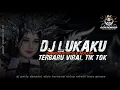 Lagu DJ LUKAKU🔥 DANGDUT TRAP PARTY MIDLE NULUP BASS GEMPA VIRAL TIK TOK🔥  BY OCHI REMIXER