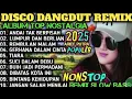 Lagu ASYIK‼️DISCO DJ REMIX DANGDUT FULL ALBUM🎧LAGU TRANDING TIKTOK 2025🔊COCOK BUAT SANTAI🎼