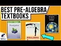10 Best Pre-Algebra Textbooks 2020