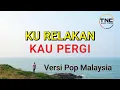 Download Lagu Lagu Sedih | Ku Relakan Kau Pergi |  Saat Cinta Harus Melepaskan...