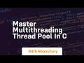 master multithreading thread pool in c