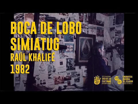 Boca de Lobo, Simiatug - Raúl Khalifé - 1982