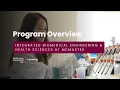 Program Overview Integrated Biomedical Engineering Health Sciences at McMaster