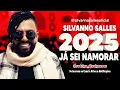 Lagu SILVANNO SALLES 2025 - JÁ SEI NAMORAR - REPERTÓRIO ATUALIZADO - CD 2025