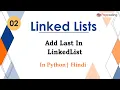 Add Last In LinkedList Module Basics Data Structures In Hindi Python - 2