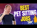 5 Best Pet Sitting Jobs Make Money Taking Care of Pets