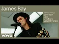 Download Lagu James Bay - Save Your Love (Live) | Vevo Studio Performance