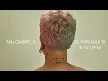 Ana Gabriela - Por Aqui Tá Tudo Bem [Áudio]