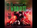 Rajahwild - Wild Out (Official audio)